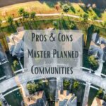 What Are The Master Planned Community Pros And Cons