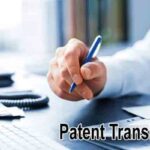 4 Things You Should Know About Patent Translation
