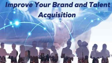 9 Ways To Improve Your Brand And Talent Acquisition