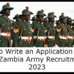 How to Write an Application Letter for Zambia Army Recruitment 2023