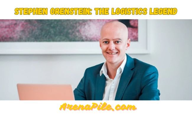 Stephen Orenstein: The Logistics Legend Ruling 2025 Stephen Orenstein: The Logistics Legend Ruling 2025