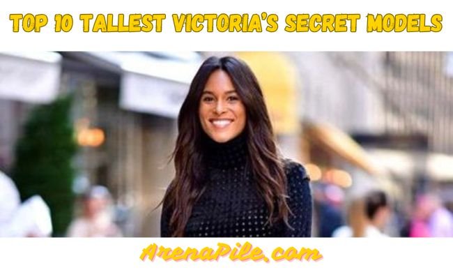 Top 10 Tallest Victoria’s Secret Models in 2025: A Runway Revolution Top 10 Tallest Victoria’s Secret Models in 2025: A Runway Revolution